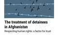 UNAMA urges urgent, accelerated action by Afghanistan’s de facto authorities to stop torture and protect rights of detainees